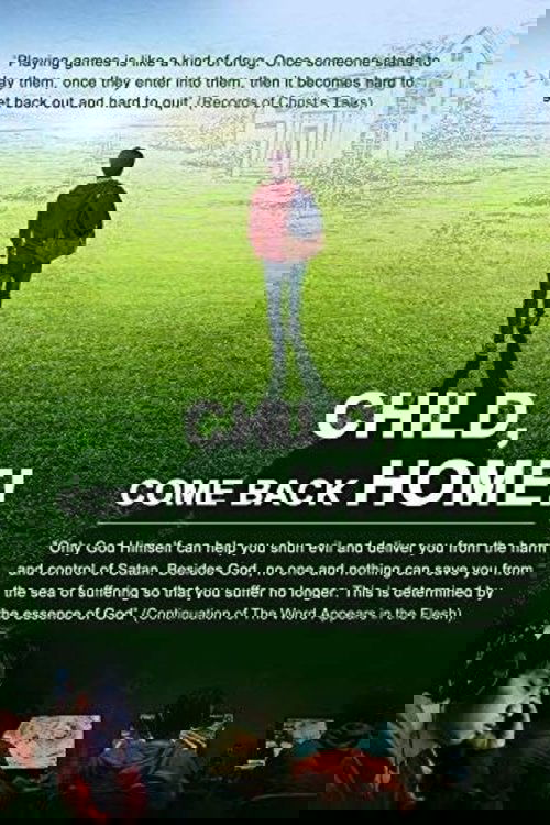 Child, Come Back Home