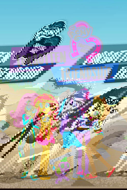 My Little Pony: Equestria Girls - Forgotten Friendship