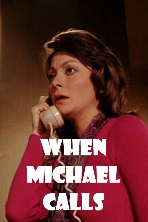 When Michael Calls