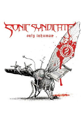 Sonic Syndicate: Only Inhuman