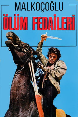 Malkoçoğlu: Ölüm Fedaileri
