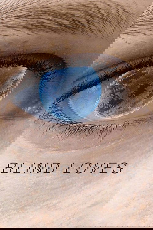 Blind Loves