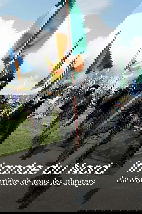 Irlande du Nord, la frontière de tous les dangers