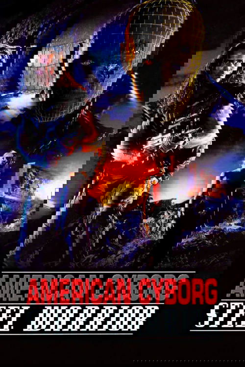 American Cyborg: Steel Warrior