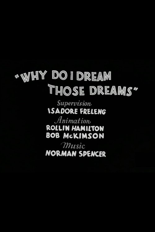 Why Do I Dream Those Dreams