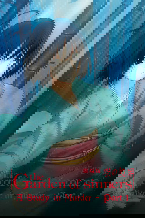 The Garden of Sinners: A Study in Murder (Part 1)